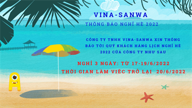 CÔNG TY TNHH-VINA-SANWA - THÔNG BÁO LỊCH NGHỈ HÈ 2022